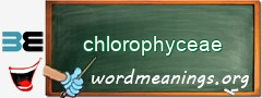 WordMeaning blackboard for chlorophyceae